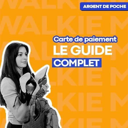 Carte de paiement pour ado : comment choisir la meilleure solution ? - Money Walkie