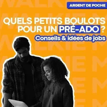 Petit boulot pour les ados de 10 à 13 ans : nos idées et alternatives - Money Walkie