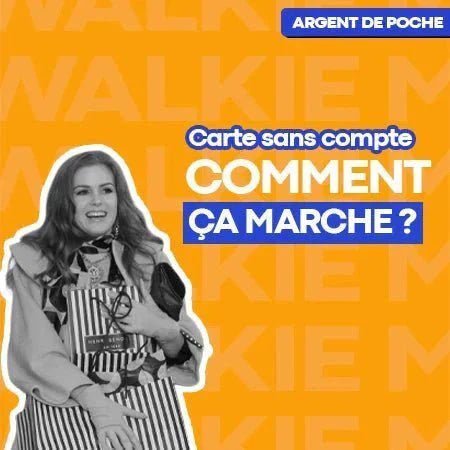 Carte bancaire sans compte : la solution pour votre ado ? - Money Walkie