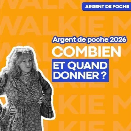 Comment donner de l'argent de poche à son enfant en 2026 ? - Money Walkie