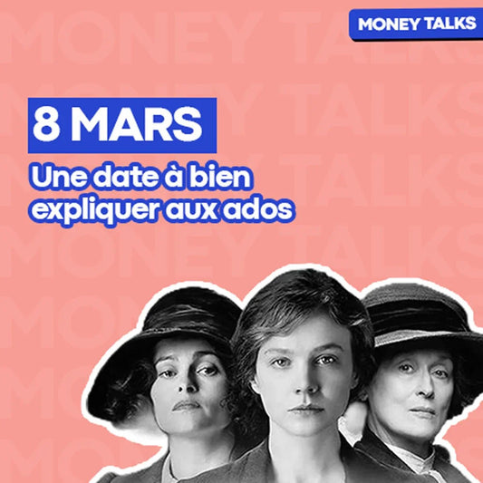 Journée des Droits des Femmes : comment l'expliquer à votre ado ? - Money Walkie