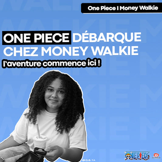 Money Walkie x ONE PIECE : l’aventure commence ici ! 🏴‍☠️ - Money Walkie