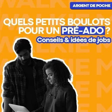 Petit boulot pour les ados 10 à 13 ans : nos idées et alternatives - Money Walkie